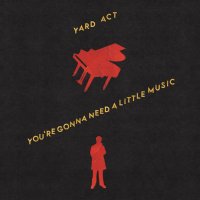 Yard Act - You're Gonna Need A Little Music (Album Review) review image