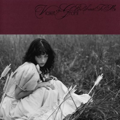 Violet Grohl - Be Sweet To Me (Album Review) thumbnail