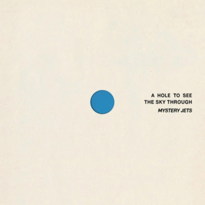 Mystery Jets - A Hole To See The Sky Through (Album Review) review image
