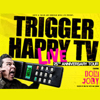 Trigger Happy TV Live artist image